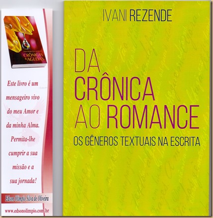2016 - 01 - Da crônica ao romance - Ivani Rezende - Li