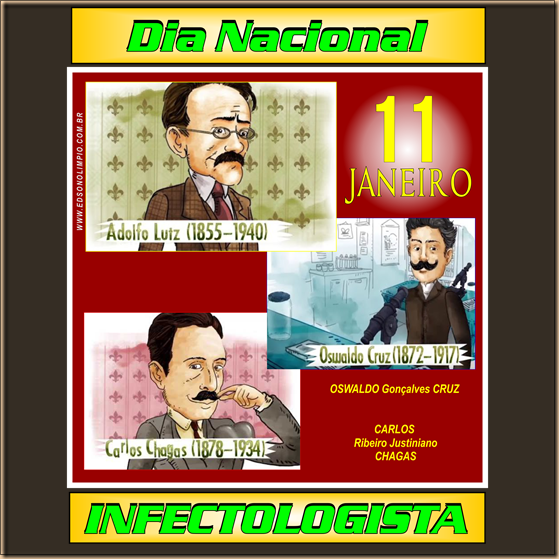 01 JANEIRO - dia 11 - Dia Nacional do Infectologista