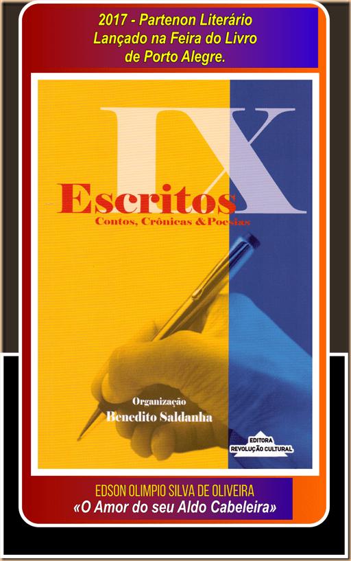 2017 - Escritos IX - O Amor do seu Aldo Cabeleira