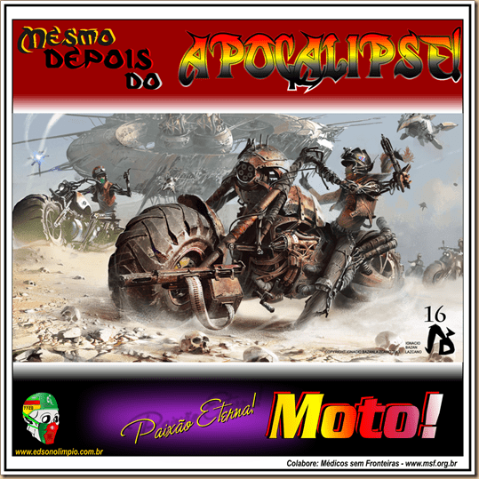 Moto - Paixão Eterna - 16 - 2017 - Apocalipse