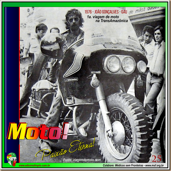 Moto - Paixão Eterna - 25 - 2017 - 1a moto Transamazônica