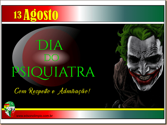 08 - Psiquiatra - 13 Agosto