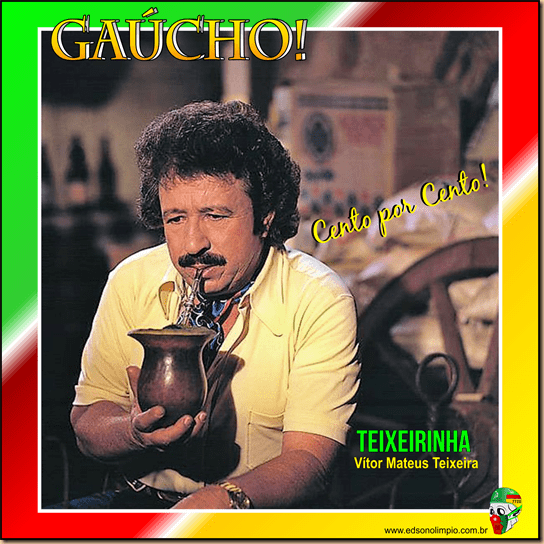 Gaúcho - 14 Teixeirinha