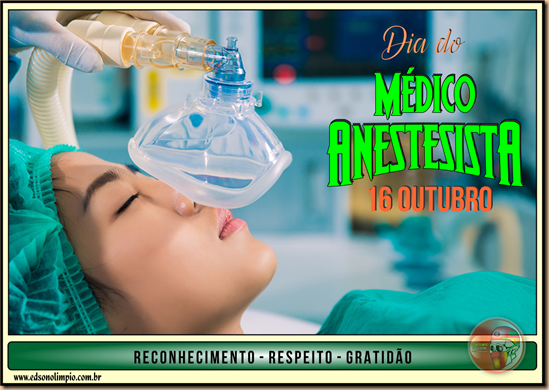 10 - 16 Outubro - Dia do Médico Anestesista