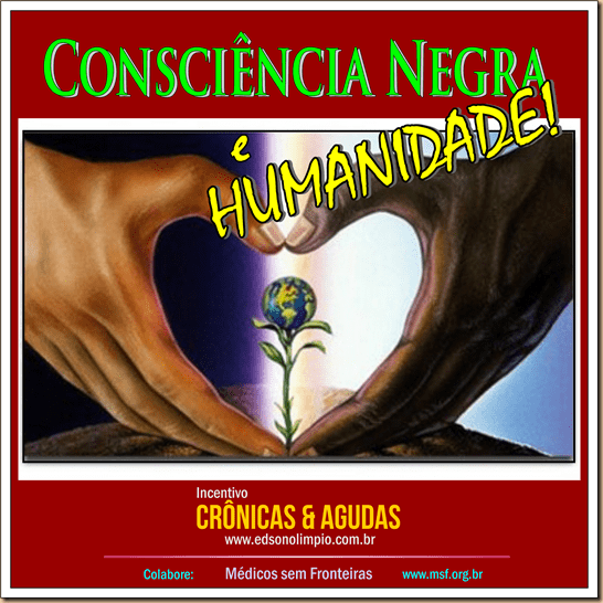 11 - dia 20 - Consciência Negra e Humana  - 2016- 20 Novembro