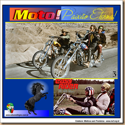 Moto - Paixão Eterna - 3 - 2017. Easy Rider