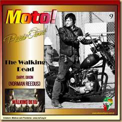 Moto - Paixão Eterna - 9 - 2017 - Daryl The Walking Dead