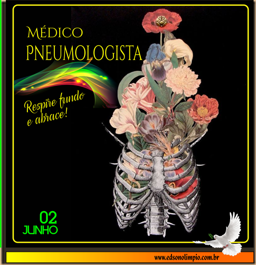 06 - 2 Junho - Dia do Pneumologista