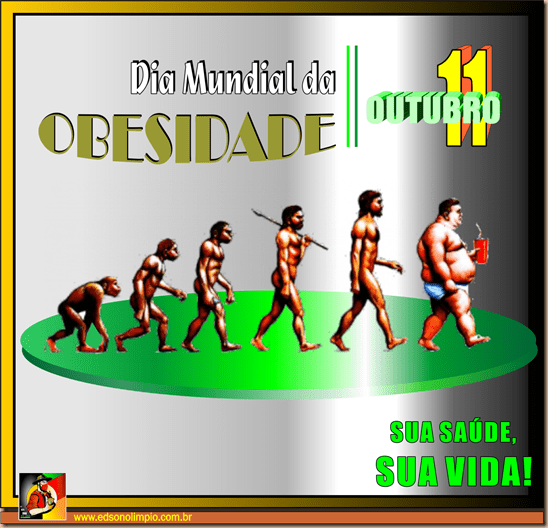 10 - 11 Outubro - Dia Mundial da Obesidade
